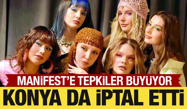 Manifest grubunun Konya'daki konseri de iptal edildi