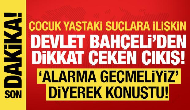 MHP lideri Bahçeli'den 'suça sürüklenen çocuk' açıklaması: Hepimizi alarma geçirmeli