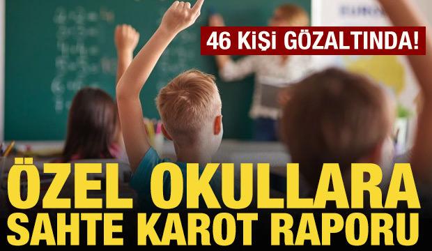 Özel okullarda skandal! Sahte karot raporu düzenlendi