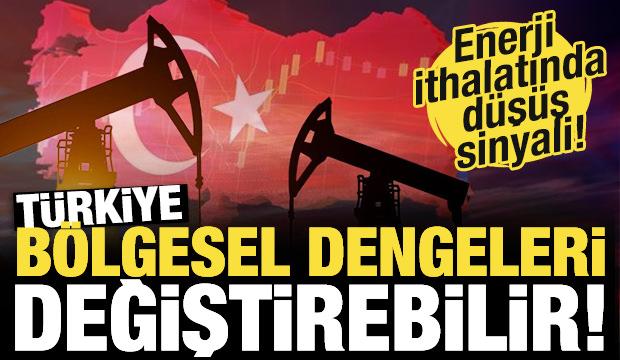 Petrol ve doğalgaz ithalatında düşüş sinyali! Türkiye bölgesel dengeleri değiştirebilir!