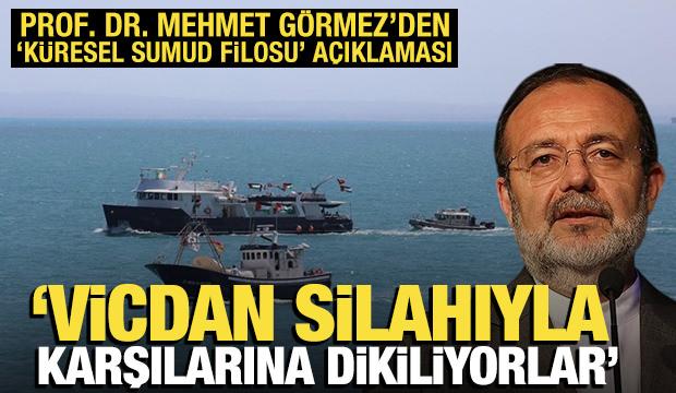 Prof. Dr. Mehmet Görmez'den 'Küresel Sumud Filosu' açıklaması