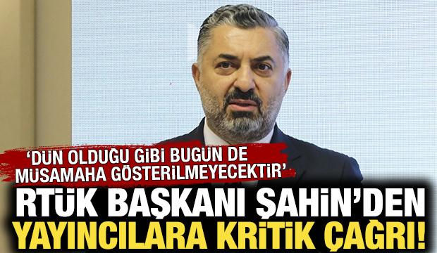 RTÜK Başkanı Ebubekir Şahin'den yayıncılara çağrı