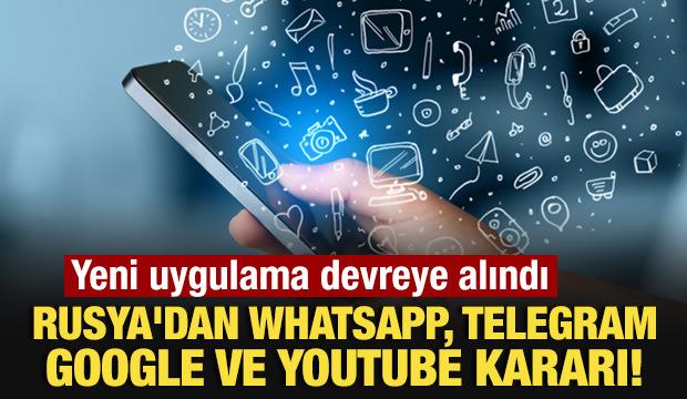 Rusya'dan WhatsApp, Telegram, Google ve Youtube kararı!