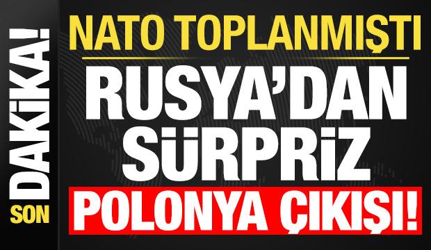 Son dakika: NATO toplanmıştı, Rusya'dan sürpriz Polonya açıklaması!