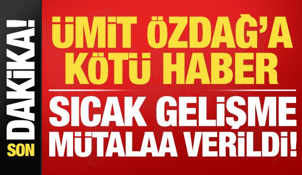 Son dakika: Ümit Özdağ ile ilgili son dakika gelişmesi!