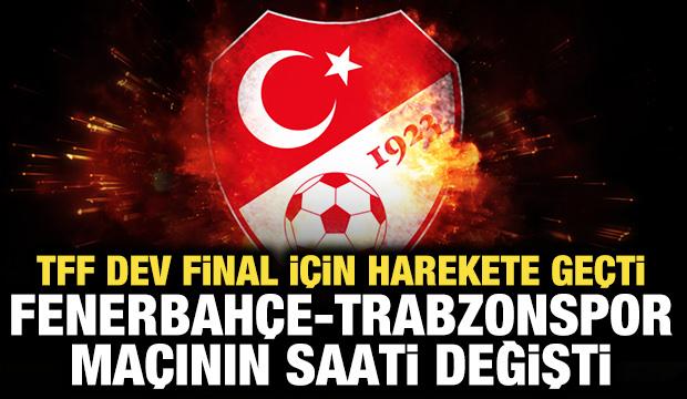 Tarihi finalle çakışan Fenerbahçe-Trabzonspor maçı için flaş karar