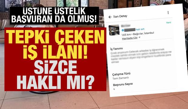 Tepki çeken iş ilanı: Maaş isteyen engellenir