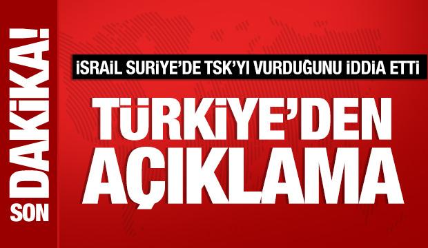 Türkiye: İsrail'in Suriye iddiası asılsız!
