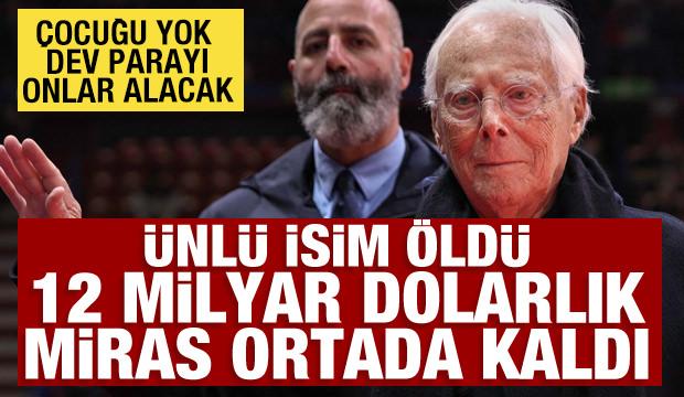 Ünlü isim öldü 12 milyar dolarlık miras ortada kaldı: Çocuğu yok parayı onlar alacak