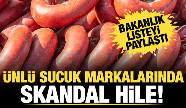 Ünlü sucuk markalarında skandal hile! Bakanlık kırmızı alarm verdi