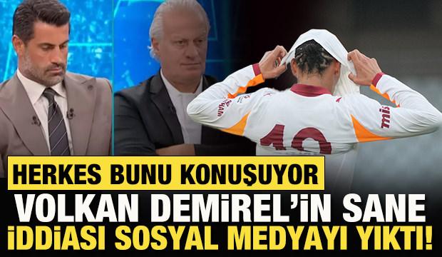 Volkan Demirel'in Leroy Sane iddiası sosyal medyayı yıktı! 