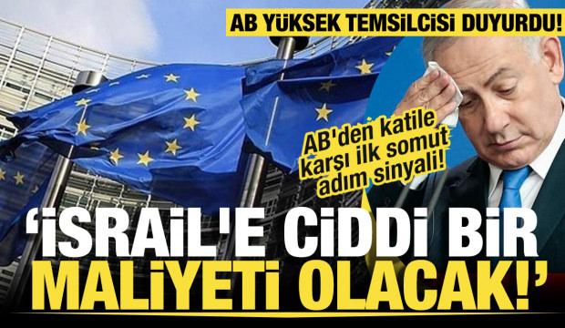 AB'den Tel Aviv'e yaptırım sinyali! İsrail mallarına gümrük vergisi! 