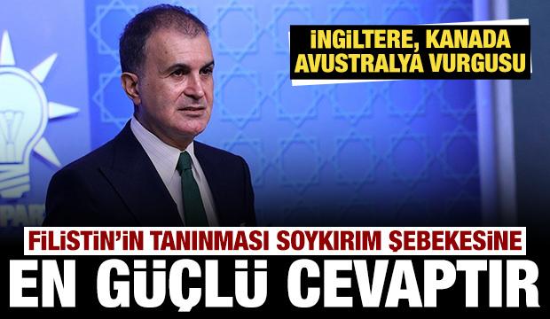 AK Parti'den Filistin'i tanıyan devletlere mesaj: Soykırım şebekesine verilmiş güçlü cevap