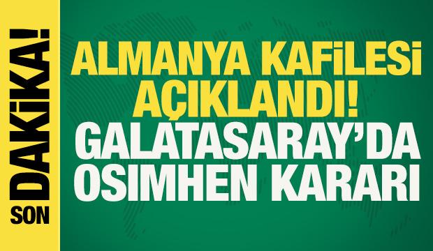 Almanya kafilesi açıklandı! Galatasaray'da Frankfurt maçı öncesi Osimhen kararı