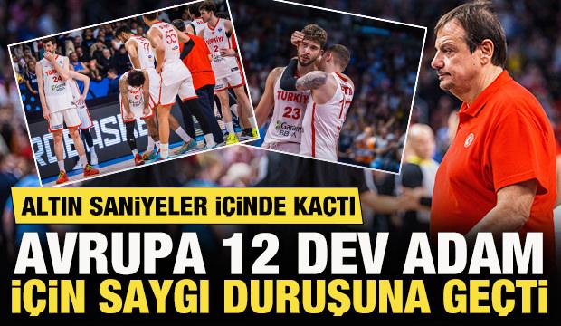 'Altın' saniyeler içinde kaçtı! Avrupa, 12 Dev Adam için saygı duruşuna geçti