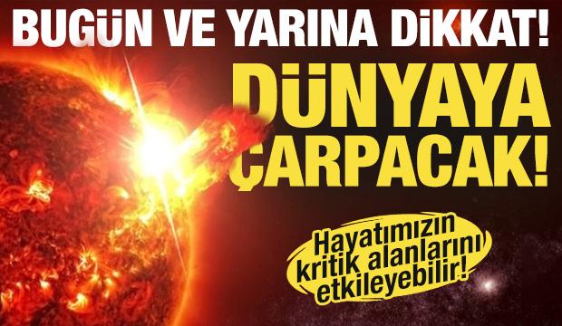 Bugün ve yarına dikkat! Dünyaya çarpacak: Hayatımızın kritik alanları etkilenebilir...