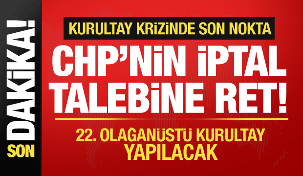 Seçim Kurulu'ndan CHP kararı: Kurultay iptali talebi reddedildi