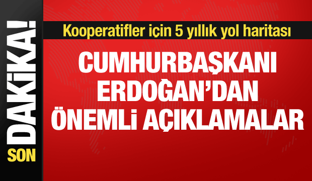 Cumhurbaşkanı Erdoğan'dan önemli açıklamalar
