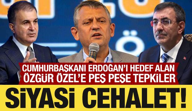 Cumhurbaşkanı Yardımcısı Yılmaz'dan ve Ömer Çelik'ten Özgür Özel'e tepki