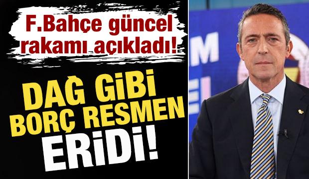 Dağ gibi borç resmen eridi! Fenerbahçe güncel rakamı açıkladı