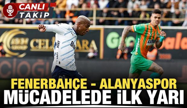 Fenerbahçe - Alanyaspor! CANLI