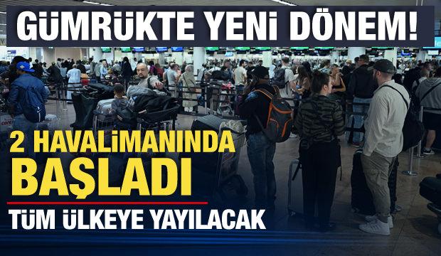 Hava yolu gümrük işlemlerinde yeni dönem! Sabiha gökçen ve Esenboğa da devreye girdi