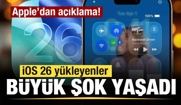 iOS 26 yükleyenlere büyük şok! Apple'dan son dakika açıklaması