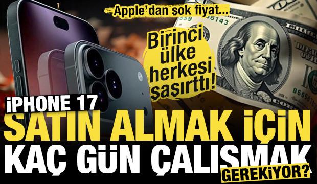 iPhone 17 Pro almak için kaç gün çalışmak gerekiyor? Birinci ülke 'yok artık' dedirtti!