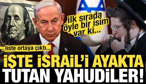 İsrail'i ayakta tutan kişiler ortaya çıktı! İşte dünyanın en zengin Yahudileri...
