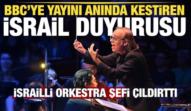 İsrailli orkestra şefi Ilan Volkov Siyonistlerin saldırılarını kınayınca BBC yayını kesti