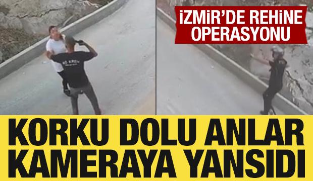 İzmir'de korku dolu anlar! Rehine operasyonu kamerada
