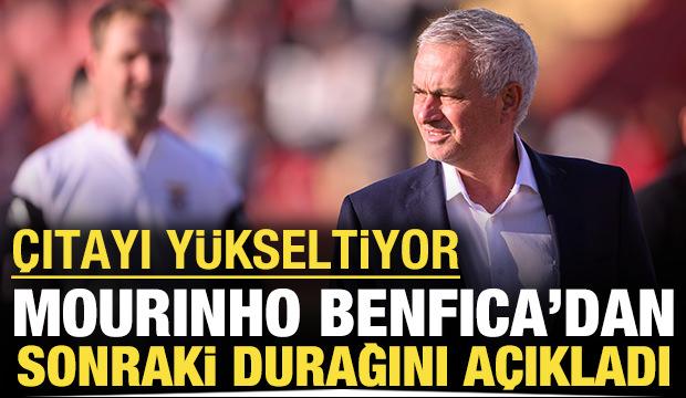 Jose Mourinho Benfica'dan sonraki durağını ilk kez açıkladı