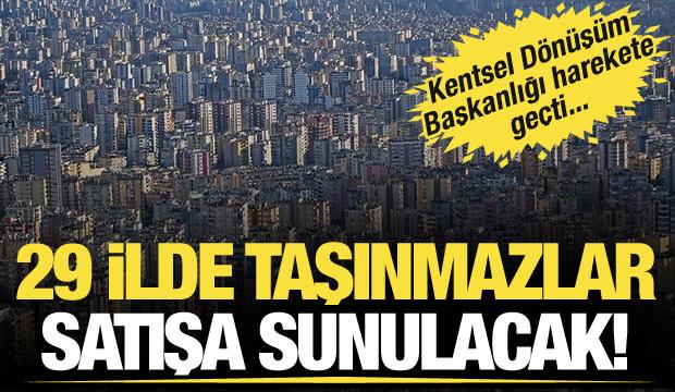 Kentsel Dönüşüm Başkanlığı 29 ilde 449 taşınmazı satışa sunacak