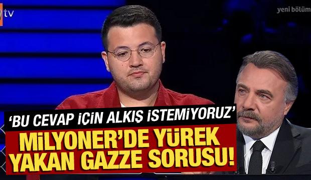 'Kim Milyoner Olmak İster'e damga vuran Gazze sorusu! 'Bu cevap için alkış istemiyoruz'