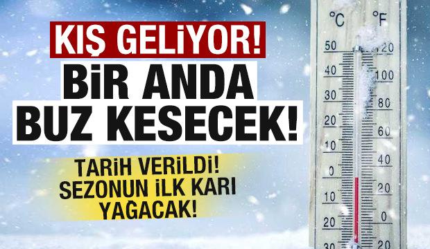Meteorolojiden son dakika açıklaması! Kış geliyor! Bir anda buz kesecek! Sezonun ilk karı