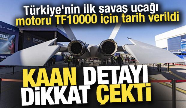 Milli turbofan motoru TF10000 için tarih verildi! KAAN detayı dikkat çekti