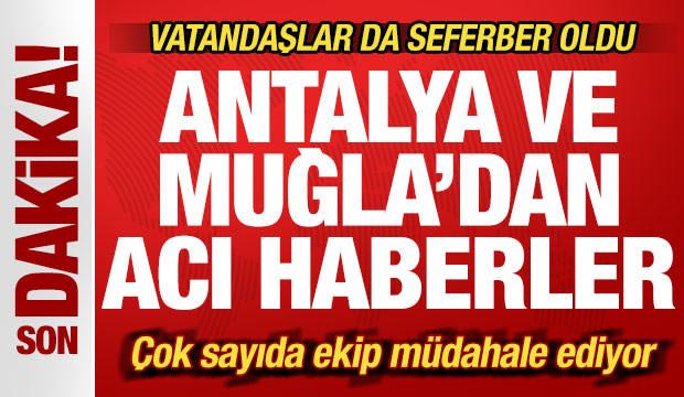 Son dakika: Antalya ve Muğla'dan peş peşe yürek yakan haberler!