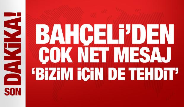 Son Dakika: Devlet Bahçeli: İsrail ülkemiz için de tehdit