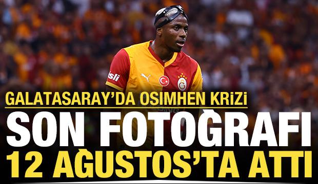 Son fotoğrafı 1 ay önce attı: Galatasaray'da 'Osimhen' krizi