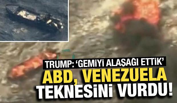 Trump açıkladı! Venezuela'daki tekne böyle vuruldu