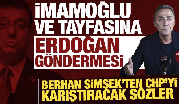 Berhan Şimşek'ten İmamoğlu ve tayfasına Erdoğan göndermesi: CHP'yi karıştıracak sözler