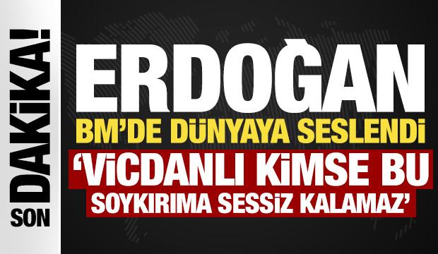 Erdoğan'dan BM'de dikkat çeken Filistin mesajı