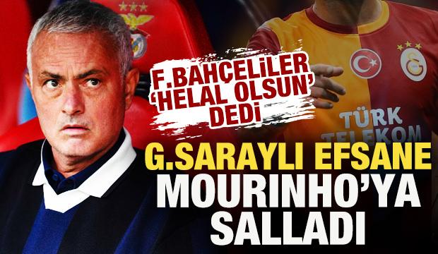Galatasaraylı efsane, Mourinho'ya salladı! Fenerbahçeliler 'Helal olsun' dedi