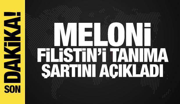 Meloni, Filistin'i tanıma şartını açıkladı