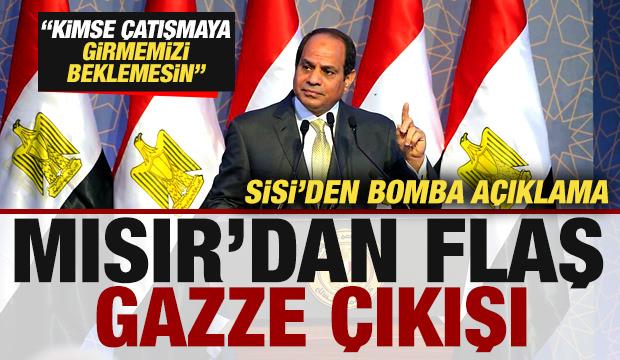 Mısır'dan flaş Gazze çıkışı! Sisi'den bomba açıklama: Kimse savaşa girmemizi beklemesin