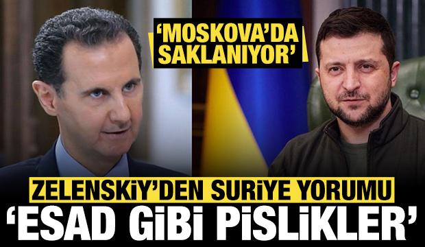 Zelenskiy'den çok konuşulacak Suriye sözleri: Esad gibi pislikler...