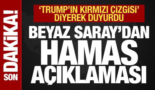 ABD'den son dakika Hamas açıklaması! 'Trump'ın kırmızı çizgisi' deyip duyurdu