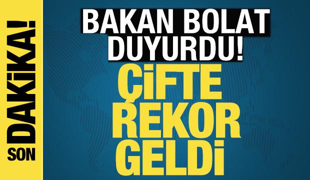Bakan Bolat açıkladı: İhracatta çifte rekor