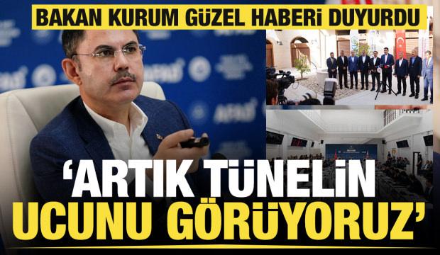 Bakan Kurum: Artık tünelin ucunu görüyoruz, depremden etkilenen illerimizde son aşama!