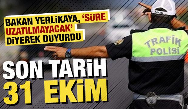 Bakan, 'süre uzatılmayacak' diyerek uyardı: 'Eski tip ehliyetler için son tarih 31 Ekim'